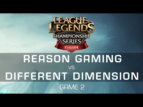 Reason Gaming vs. Different Dimension - Game 2 - EU LCS Expansion Tournament - League of Legends