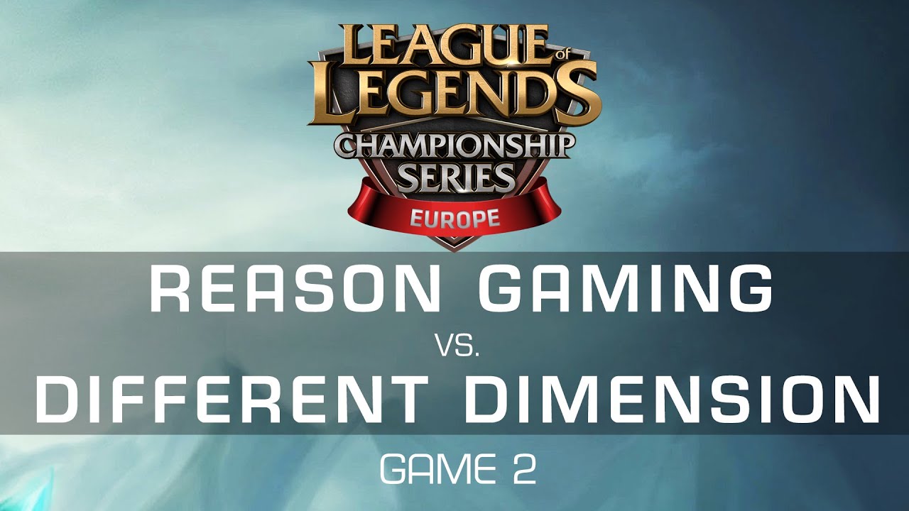 Reason Gaming vs. Different Dimension - Game 2 - EU LCS Expansion Tournament - League of Legends