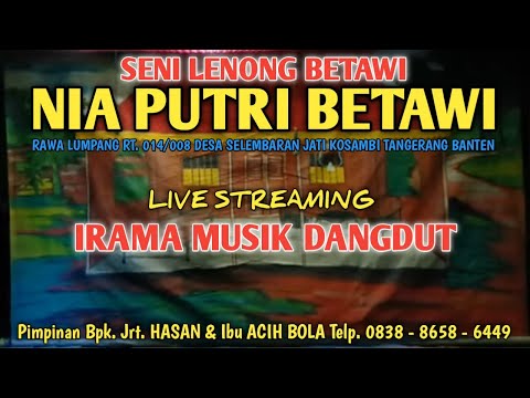 LIVE STREAMING SENI LENONG NIA PUTRI || RAWA LUMPANG SELEMBARAN