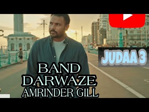 Band Darwaze Lyrics | Amrinder Gill |  Judaa 3 |