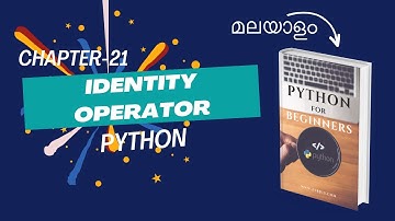 Identity Operator in Python | Chapter-21 | Malayalam Python Tutorial