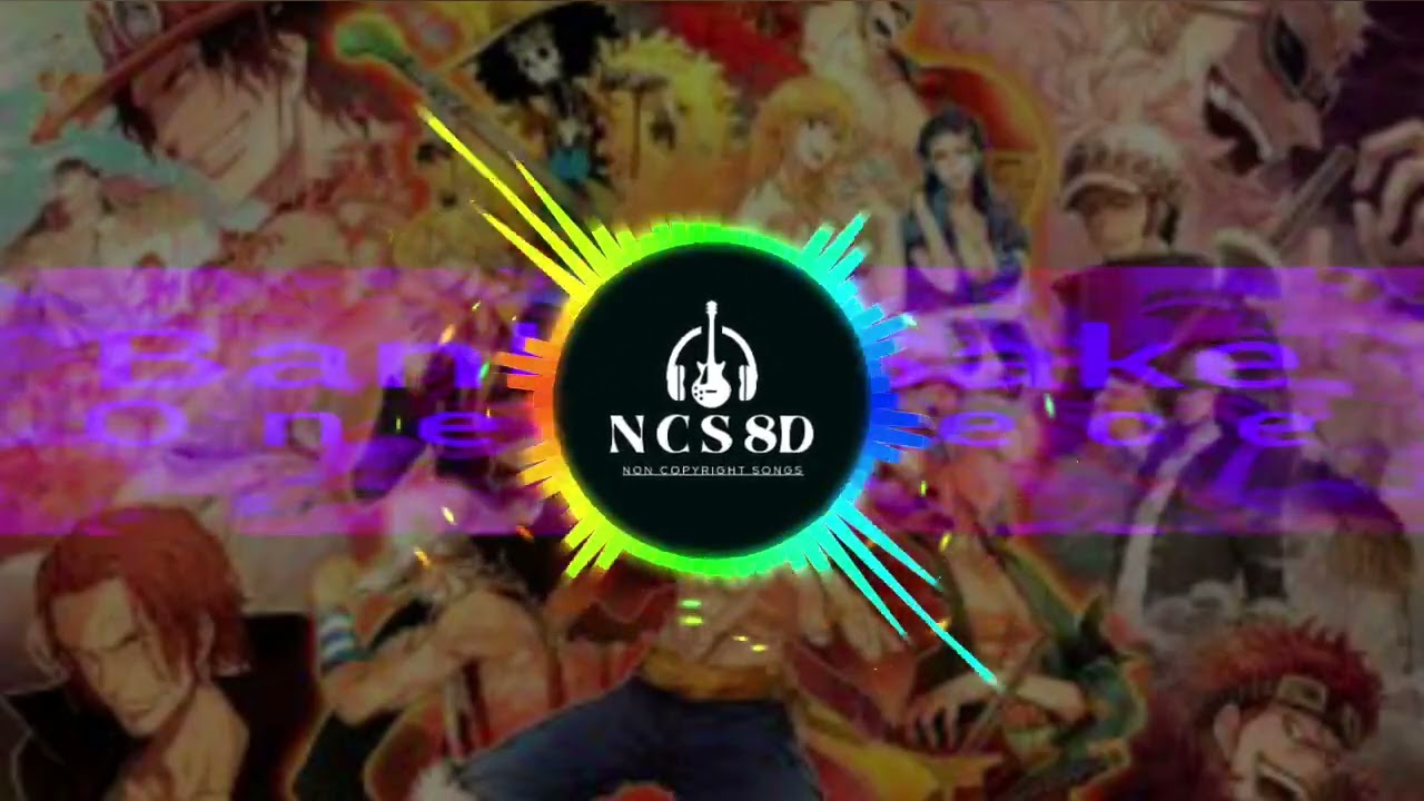 Binks Sake - One Piece || NCS 8D