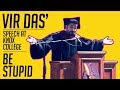 Be stupid  vir das  comedian gives speech at knox college