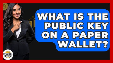 What Is The Public Key On A Paper Wallet? - CryptoBasics360.com