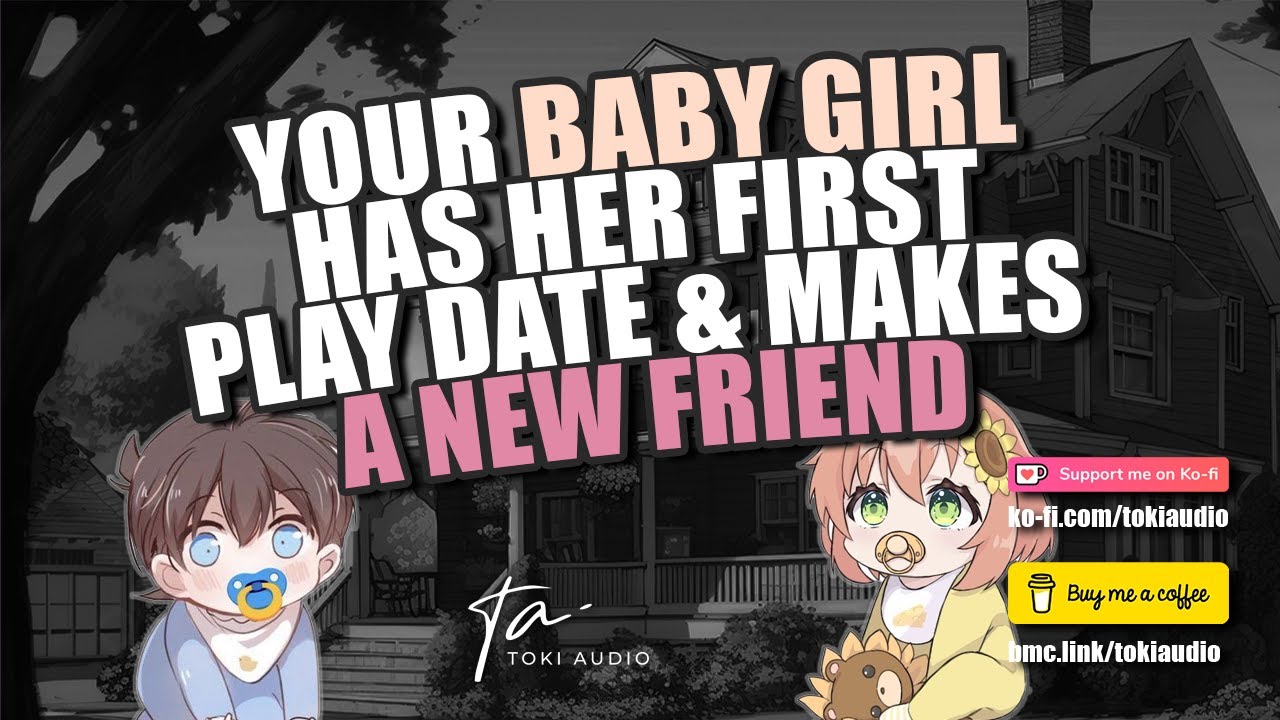 Your Baby Girl Has A Play Date, Makes A Friend [M4F] [ASMR]