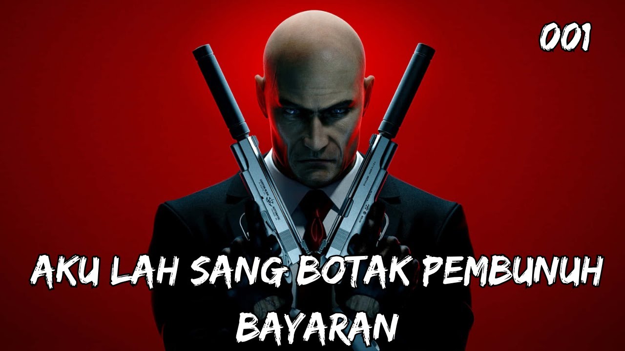 [LIVE] AKU LAH BOTAK MISTERIUS | HITMAN | 001 - YouTube