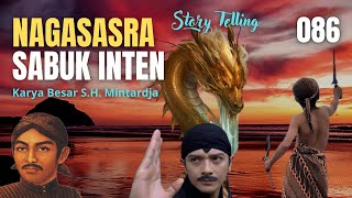 NAGASASRA SABUK INTEN 86 | CERITA SILAT | KISAH TANAH JAWA