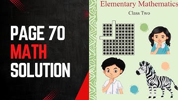 class 2 math solution II English version II page 70