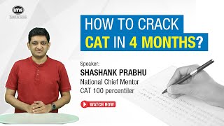 😎How to Crack CAT 2021 in 4 Months | ft. Shashank Prabhu CAT 100%iler | IMS India