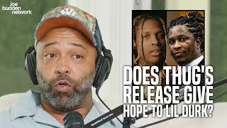 Does Young Thug s Release Give Hope For Lil Durk Joe Reacts