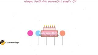 Happy Birthday in Python! | For My Bestie 💕@CodeGreetings 