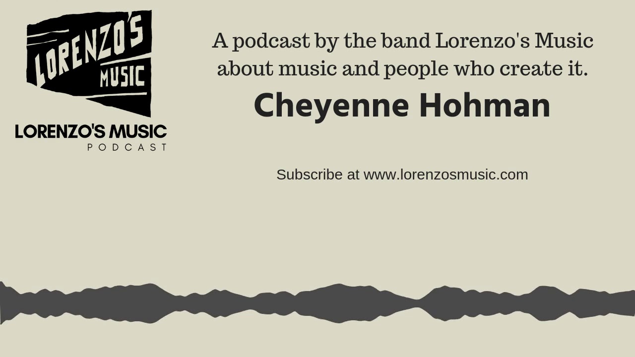 Cheyenne Hohman, Free Music Archive - Lorenzo's Music Podcast, Season 1 Episode 1