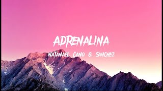 Natanael Cano \& Dan Sanchez - Adrenalina (Letra\/Lyrics)