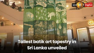 Tallest batik art tapestry in Sri Lanka unveiled screenshot 3