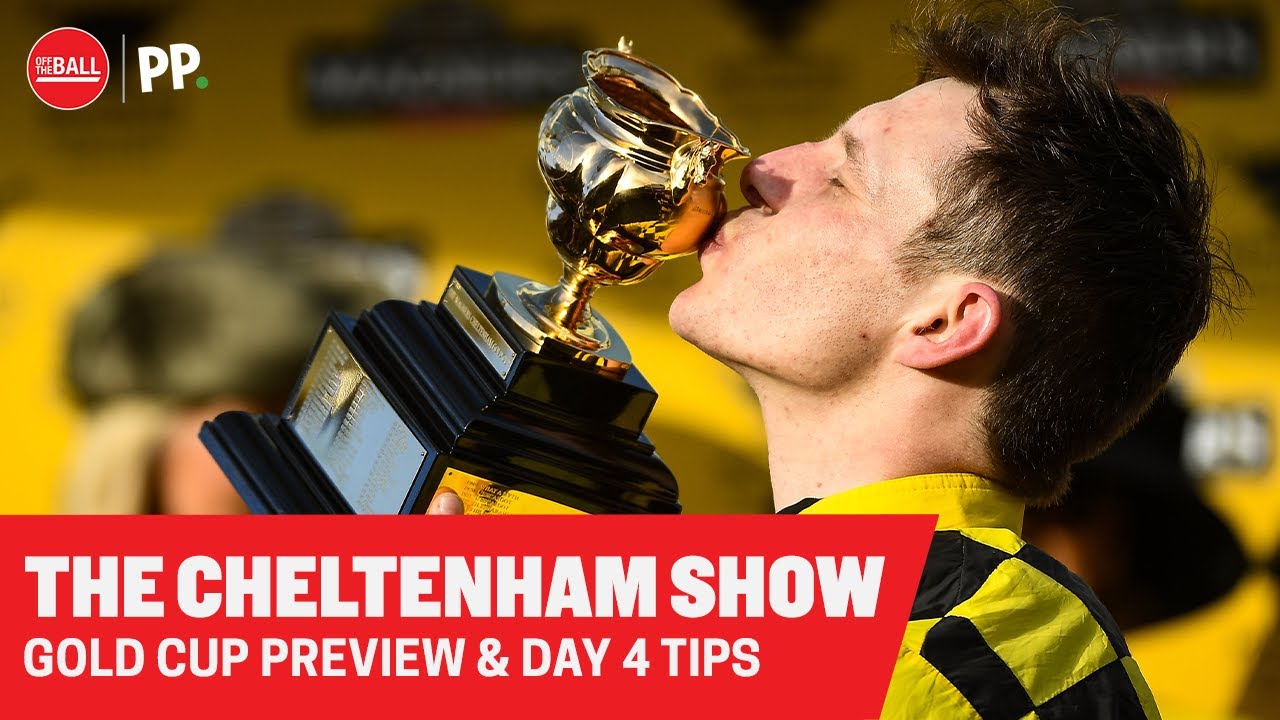The Cheltenham Show | Gold Cup preview and your big race tips for Friday