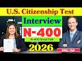 2026, Actual Interview of U.S. Citizenship, N-400 Naturalization Mock Interview, Small Talk #n400