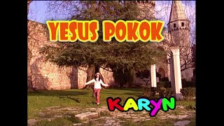 Karyn Susanto - Yesus Pokok (HQ)