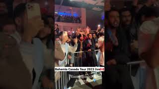 Bohemia Canada Live Event Clips 2023 | Kali Denali Live | Bohemia World Tour 2023 #bohemia