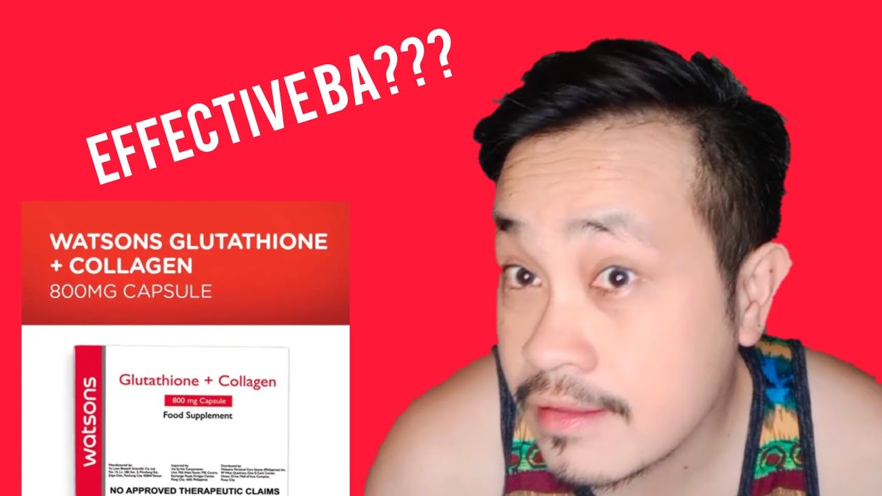 WATSONS GLUTATHIONE + COLLAGEN | EFFECTIVE NGA BA? | GAWIN ITO SA SKIN