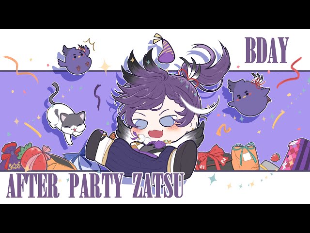 🎉🎂【HAKKA BIRBDAY 2023】After Party! Thank you so much guys 💟【Zatsudan】🎂🎉のサムネイル