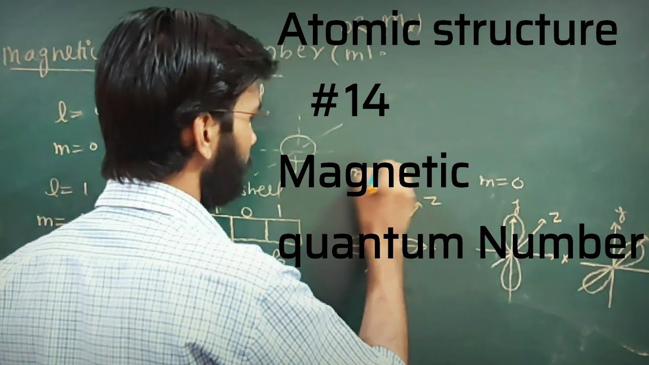 Atomic Structure 14 class 11th Magnetic Quantum Number IIT JEE atomic-structure-14-class-11th-magnetic-quantum-number-iit-jee