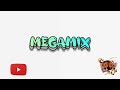 Megamix