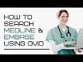 How to search Medline and EMBASE using Ovid