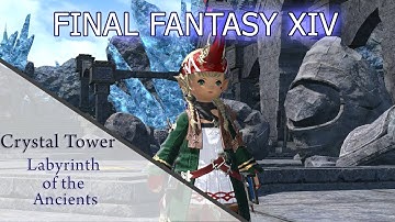 Final Fantasy XIV Crystal Tower: Unlocking the Labyrinth of the Ancients (2020 Gameplay & Cutscenes)