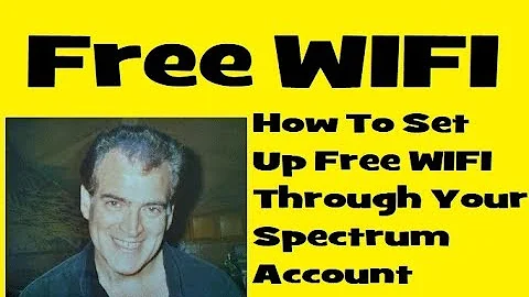 How To Set Up Free WIFI Through Your Spectrum Internet Account