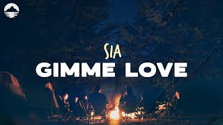 Sia - Gimme Love | Lyrics Resimi