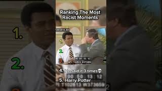Ranking The Most Racist Moments #foryoupage #ranking #funny