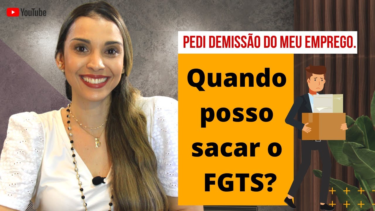 Pedi demissão do meu emprego. Quando posso sacar o FGTS ? - YouTube