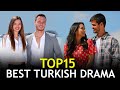 Top 15 Best Turkish Drama series that are worth binge watching