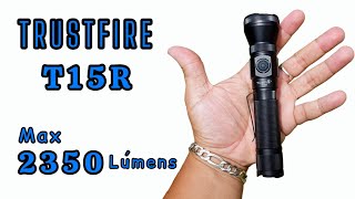 (((Lançamento)))  Lanterna tática Trustfire T15R de 2350lm reais, qualidade garantida