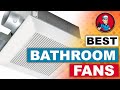 Best Bathroom Fans 💨: The Complete Round-Up | HVAC Training 101