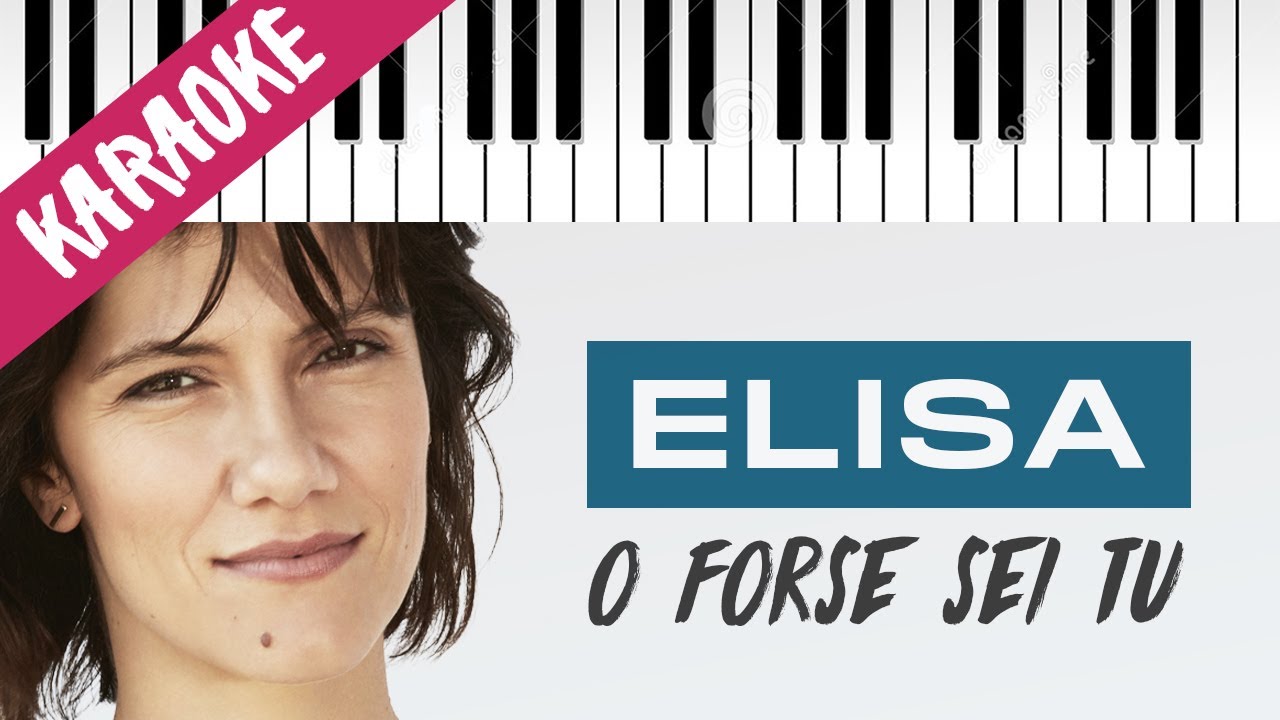 Elisa | O Forse Sei Tu | SANREMO 2022 // Piano Karaoke con Testo