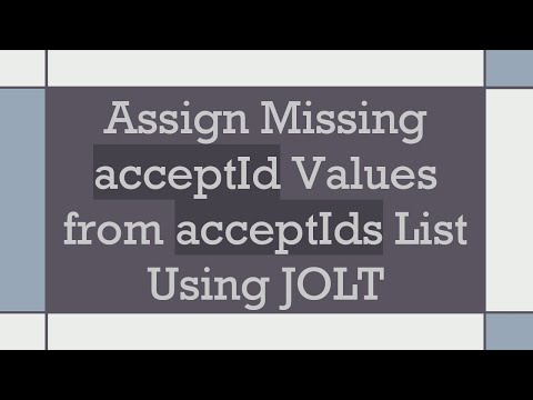 Assign Missing acceptId Values from acceptIds List Using JOLT