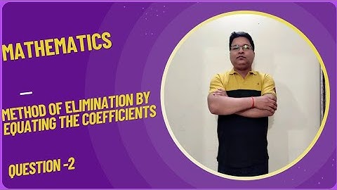 Method Of Elimination By Equating Coefficients#maths#eliminationmethod#algebraic#video#viralvideo