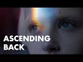 Capture de la vidéo Ascending Back │ Documentary