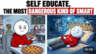 7 Signs You Have Self-Taught Intelligence, The Most Dangerous Kind of Smart
