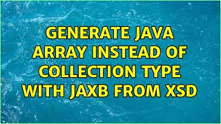 Famous Generate java Array instead of Collection type with Jaxb from xsd (2 Solutions!!) Net Worth