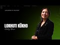 Lokhuti K&uuml;kho | Sally Shusa | Lovesong in Pochury | Sohnyr