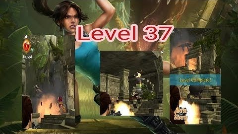 Lara Defeated Lizardman in Level 37