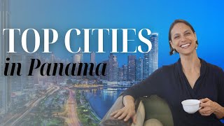 Explaining the Pros & Cons of EACH CITY in Panama