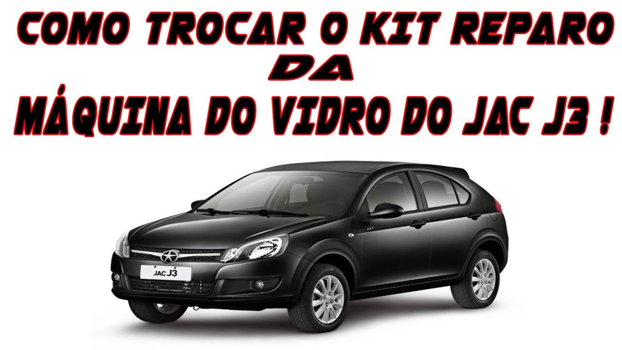 COMO TROCAR O KIT REPARO DA MÁQUINA DO VIDRO DO JAC J3 !!!