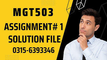 MGT503 Assignment 1 Solution Fall 2022, MGT503 Assignment 1 solution 2022, MGT503 assig 1 fall 2022
