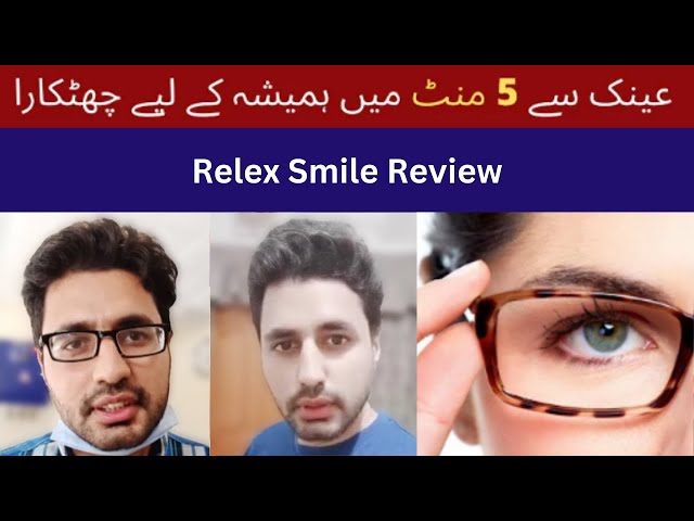 Relex Smile Review | Rawalpindi Islamabad | Smile Laser Eye Centre Multan Pakistan