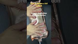 How To Deflate A Foil Balloon