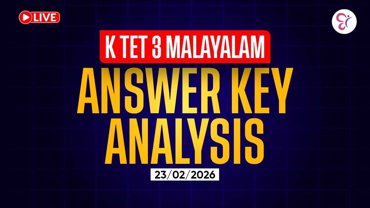 KTET 3 MALAYALAM ANSWER ANALYSIS | KTET EXAM