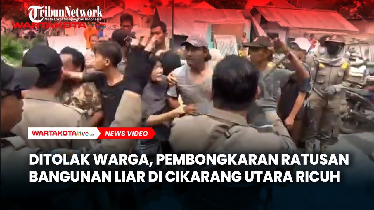 Ditolak Warga, Pembongkaran Ratusan Bangunan Liar di Cikarang Utara Ricuh